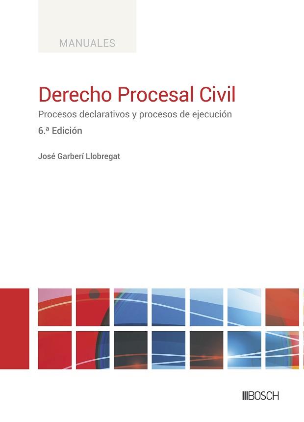 DERECHO PROCESAL CIVIL(6ª EDICIÓN 2023) | 9788490907122 | GARBERÍ LLOBREGAT,JOSÉ | Llibreria Geli - Llibreria Online de Girona - Comprar llibres en català i castellà