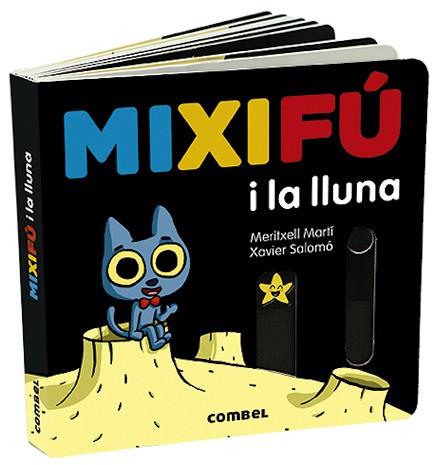 MIXIFÚ I LA LLUNA | 9788491014935 | MARTÍ ORRIOLS,MERITXELL/SALOMÓ,XAVIER | Llibreria Geli - Llibreria Online de Girona - Comprar llibres en català i castellà