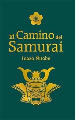 EL CAMINO DEL SAMURAI | 9788417452643 | NITOBE,INAZO | Llibreria Geli - Llibreria Online de Girona - Comprar llibres en català i castellà
