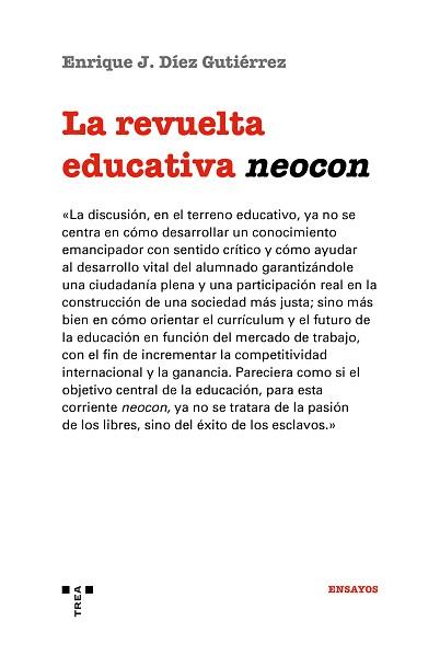 LA REVUELTA EDUCATIVA NEOCON | 9788417987374 | DÍEZ GUTIÉRREZ,ENRIQUE J. | Llibreria Geli - Llibreria Online de Girona - Comprar llibres en català i castellà