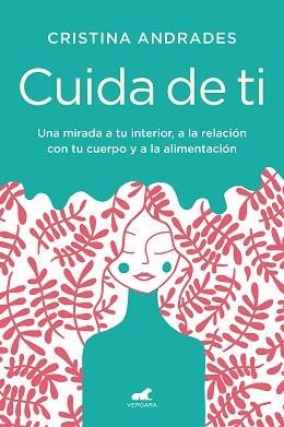CUIDA DE TI | 9788417664893 | ANDRADES,CRISTINA | Llibreria Geli - Llibreria Online de Girona - Comprar llibres en català i castellà