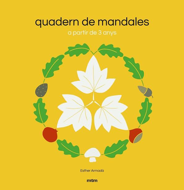 QUADERN DE MANDALES. A PARTIR DE TRES ANYS | 9788417165512 | AEMADA,ESTHER | Llibreria Geli - Llibreria Online de Girona - Comprar llibres en català i castellà