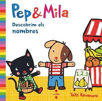 PEP & MILA DESCOBRIM ELS NOMBRES | 9788466147477 | KAWAMURA,YAYO | Llibreria Geli - Llibreria Online de Girona - Comprar llibres en català i castellà