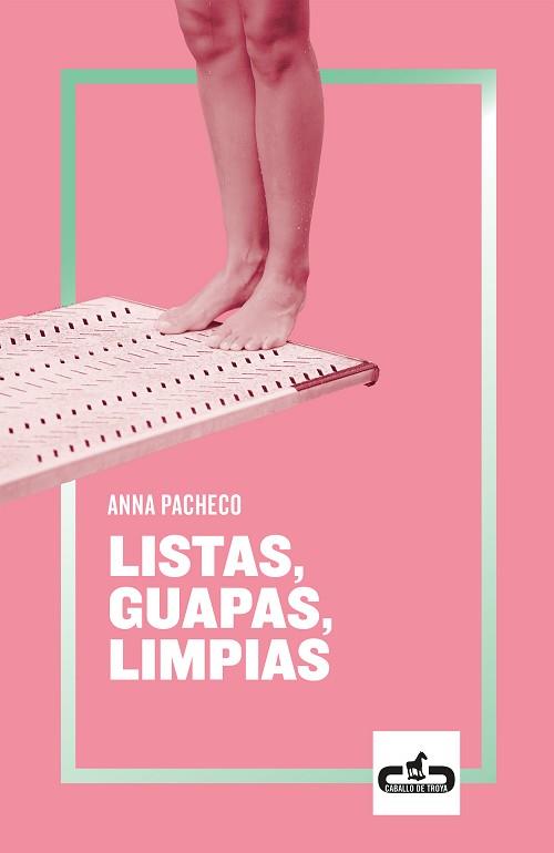 LISTAS,GUAPAS,LIMPIAS | 9788417417079 | PACHECO,ANNA | Llibreria Geli - Llibreria Online de Girona - Comprar llibres en català i castellà