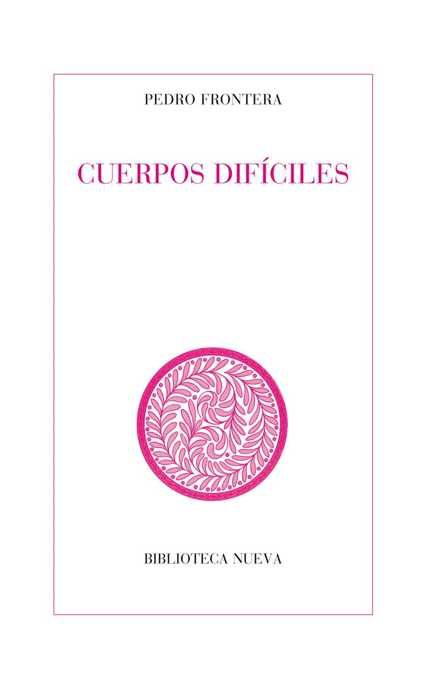 CUERPOS DIFICILES | 9788499405513 | FRONTERA,PEDRO | Llibreria Geli - Llibreria Online de Girona - Comprar llibres en català i castellà