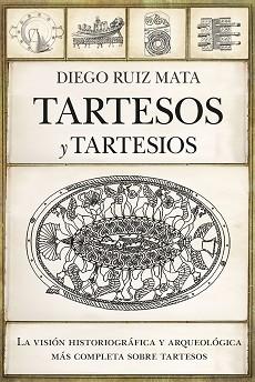 TARTESOS Y TARTESIOS | 9788418952234 | RUIZ MATA,DIEGO | Llibreria Geli - Llibreria Online de Girona - Comprar llibres en català i castellà