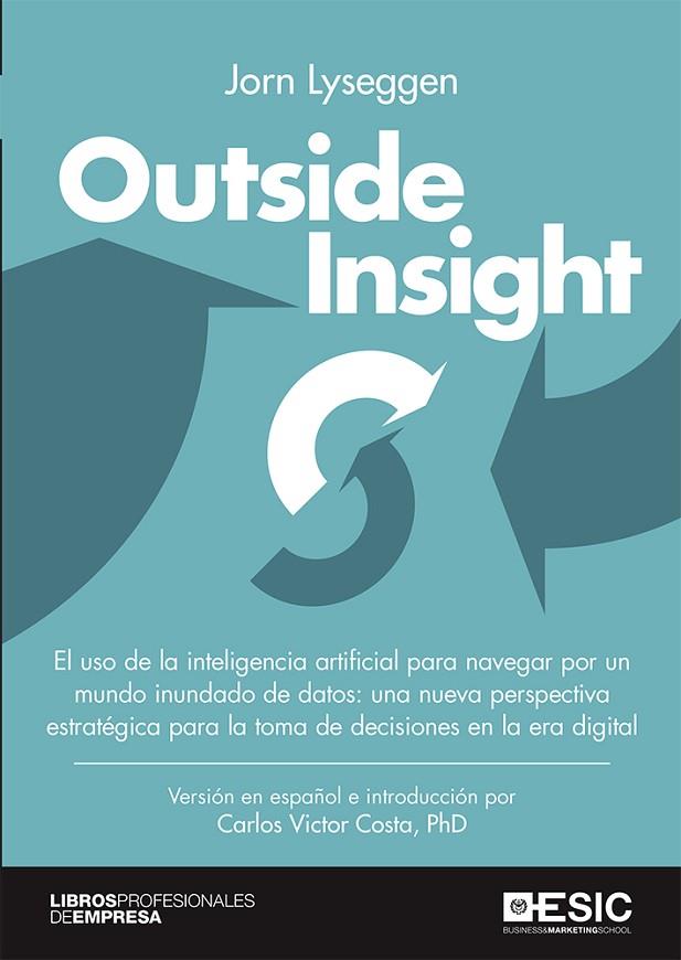 OUTSIDE INSIGHT | 9788417513481 | LYSEGGEN,JORN | Llibreria Geli - Llibreria Online de Girona - Comprar llibres en català i castellà