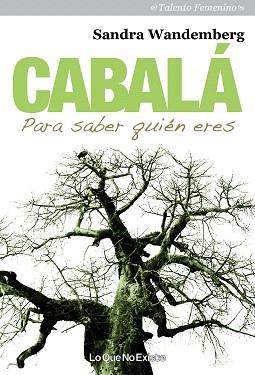 CABALÁ.PARA SABER QUIÉN ERES | 9788493989972 | WANDEMBERG, SANDRA | Llibreria Geli - Llibreria Online de Girona - Comprar llibres en català i castellà
