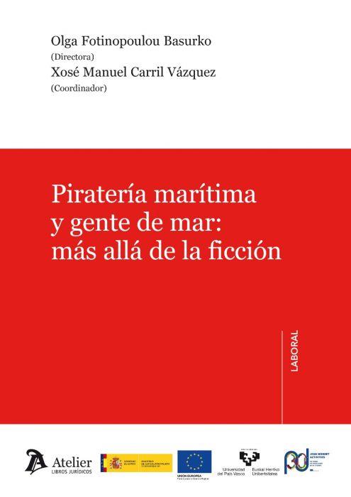 PIRATERÍA MARÍTIMA Y GENTE DE MAR.MÁS ALLÁ DE LA FICCIÓN | 9788418244063 | FOTINOPOULOU BASURKO,OLGA/CARRIL VÁZQUEZ,XOSÉ MANUEL | Llibreria Geli - Llibreria Online de Girona - Comprar llibres en català i castellà