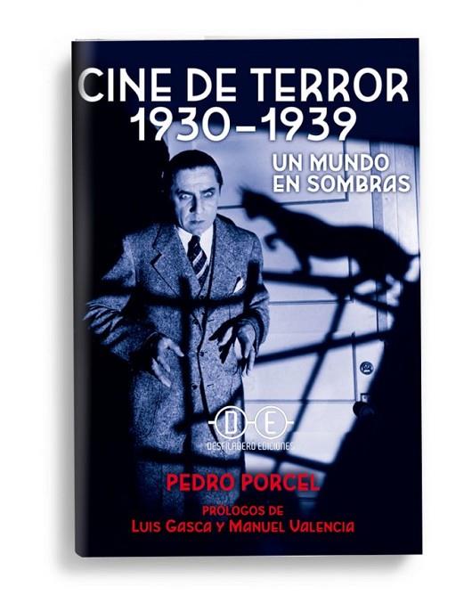 CINE DE TERROR(1930-1939).UN MUNDO EN SOMBRAS | 9788494614279 | PORCEL TORRENS, PEDRO | Llibreria Geli - Llibreria Online de Girona - Comprar llibres en català i castellà