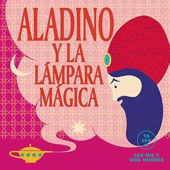 ALADINO Y LA LÁMPARA MÁGICA (YA LEO A) | 9788418933035 | ALMA | Llibreria Geli - Llibreria Online de Girona - Comprar llibres en català i castellà