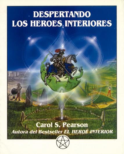 DESPERTANDO LOS HEROES INTERIORES | 9788487476419 | PEARSON,CAROL | Llibreria Geli - Llibreria Online de Girona - Comprar llibres en català i castellà