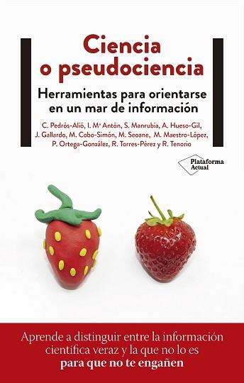 CIENCIA O PSEUDOCIENCIA | 9788418927300 | PEDRÓS, CARLOS/ANTÓN, INÉS Mª/MANRUBIA, SUSANNA/HUESO, MARÍA DE LOS ÁNGELES/GALLARDO, JOSÉ/COBO, MAR | Llibreria Geli - Llibreria Online de Girona - Comprar llibres en català i castellà