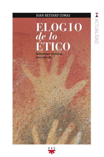 ELOGIO DE LO ETICO | 9788428825610 | BESTARD COMAS,JOAN | Llibreria Geli - Llibreria Online de Girona - Comprar llibres en català i castellà