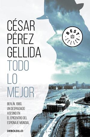 TODO LO MEJOR | 9788466348119 | PÉREZ GELLIDA,CÉSAR | Llibreria Geli - Llibreria Online de Girona - Comprar llibres en català i castellà
