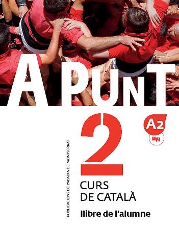 A PUNT-2(CURS DE CATALÀ. LLIBRE DE L'ALUMNE) | 9788498839913 | VILAGRASA GRANDIA, ALBERT | Libreria Geli - Librería Online de Girona - Comprar libros en catalán y castellano
