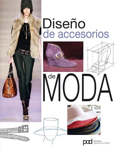 DISEÑO DE ACCESORIOS DE MODA | 9788434237032 | Llibreria Geli - Llibreria Online de Girona - Comprar llibres en català i castellà
