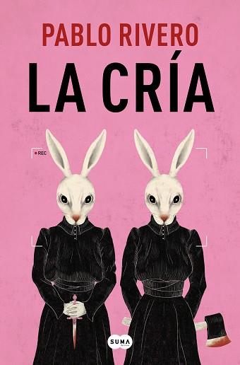 LA CRÍA | 9788491296676 | RIVERO,PABLO | Llibreria Geli - Llibreria Online de Girona - Comprar llibres en català i castellà