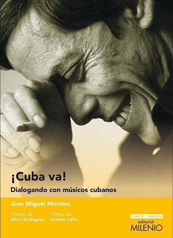 CUBA VA!DIALOGANDO CON MÚSICOS CUBANOS | 9788497438650 | MORALES LÓPEZ, JUAN MIGUEL | Llibreria Geli - Llibreria Online de Girona - Comprar llibres en català i castellà