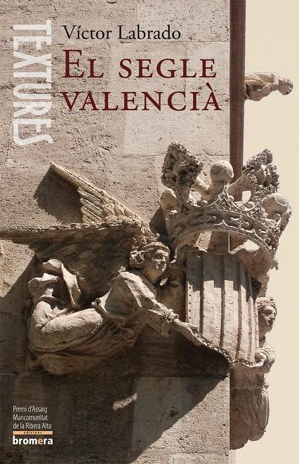 EL SEGLE VALENCIA | 9788498242799 | LABRADO,VICTOR | Llibreria Geli - Llibreria Online de Girona - Comprar llibres en català i castellà