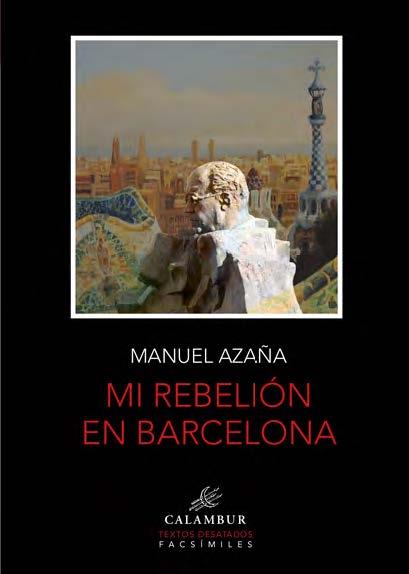 MI REBELIÓN EN BARCELONA | 9788483595176 | AZAÑA,MANUEL | Llibreria Geli - Llibreria Online de Girona - Comprar llibres en català i castellà