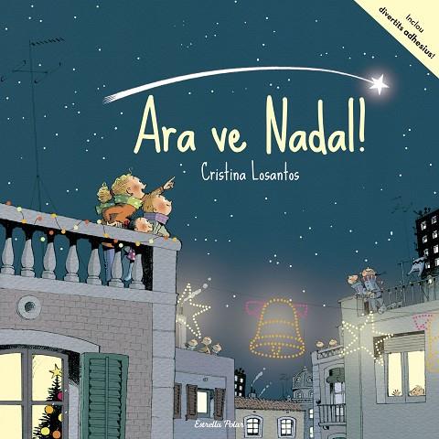 ARA VE NADAL! | 9788491371267 | LOSANTOS,CRISTINA | Llibreria Geli - Llibreria Online de Girona - Comprar llibres en català i castellà