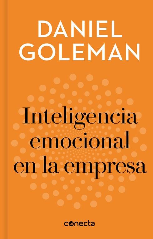INTELIGENCIA EMOCIONAL EN LA EMPRESA  | 9788416883240 | GOLEMAN,DANIEL | Llibreria Geli - Llibreria Online de Girona - Comprar llibres en català i castellà