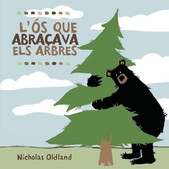 L'OS QUE ABRAÇAVA ELS ARBRES | 9788495987723 | OLDLAND,NICHOLAS | Llibreria Geli - Llibreria Online de Girona - Comprar llibres en català i castellà