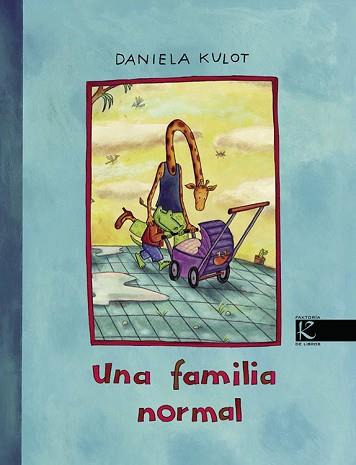 UNA FAMILIA NORMAL | 9788415250074 | KULOT,DANIELA | Llibreria Geli - Llibreria Online de Girona - Comprar llibres en català i castellà