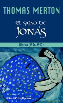 SIGNO DE JONAS.DIARIOS 1946-1952 | 9788433021489 | MERTON,THOMAS | Llibreria Geli - Llibreria Online de Girona - Comprar llibres en català i castellà