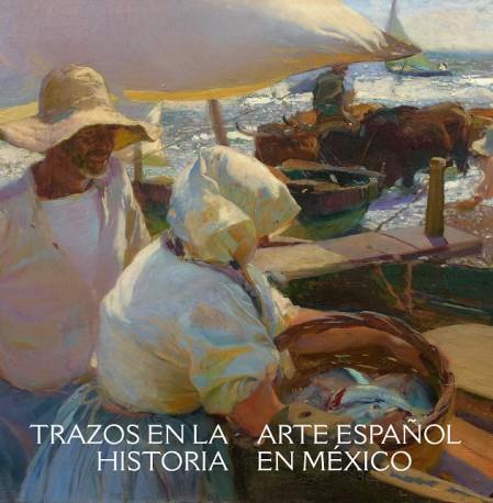TRAZOS EN LA HISTORIA.ARTE ESPAÑOL EN MÉXICO | 9788494746628 | Llibreria Geli - Llibreria Online de Girona - Comprar llibres en català i castellà