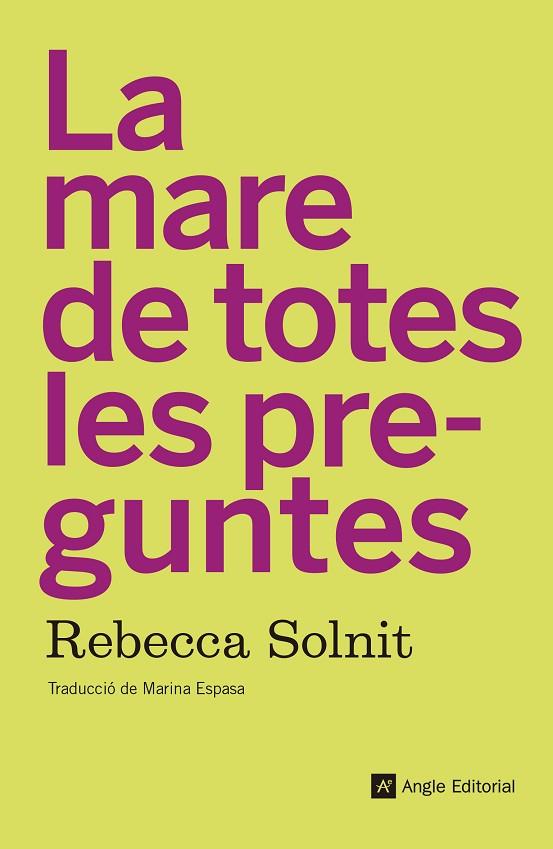 LA MARE DE TOTES LES PREGUNTES | 9788417214210 | SOLNIT,REBECCA | Llibreria Geli - Llibreria Online de Girona - Comprar llibres en català i castellà