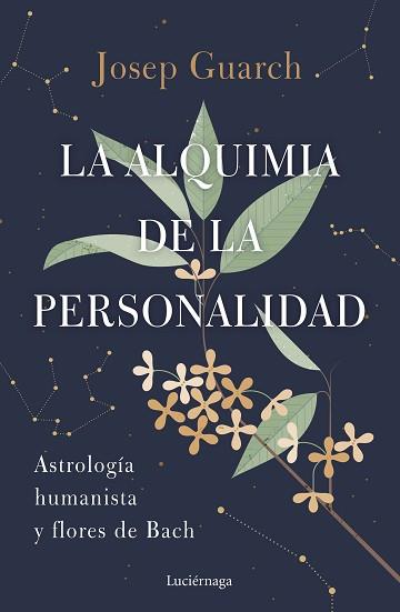 LA ALQUIMIA DE LA PERSONALIDAD | 9788419164384 | GUARCH,JOSEP | Llibreria Geli - Llibreria Online de Girona - Comprar llibres en català i castellà
