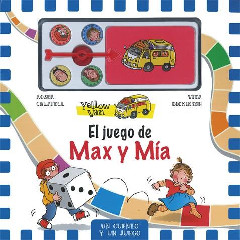 YELLOW VAN.EL JUEGO DE MAX Y MÍA | 9788424661915 | CALAFELL,ROSER/DICKINSON,VITA | Llibreria Geli - Llibreria Online de Girona - Comprar llibres en català i castellà