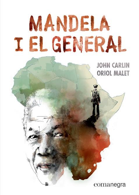 MANDELA I EL GENERAL | 9788417188887 | CARLIN,JOHN/MALET,ORIOL | Llibreria Geli - Llibreria Online de Girona - Comprar llibres en català i castellà