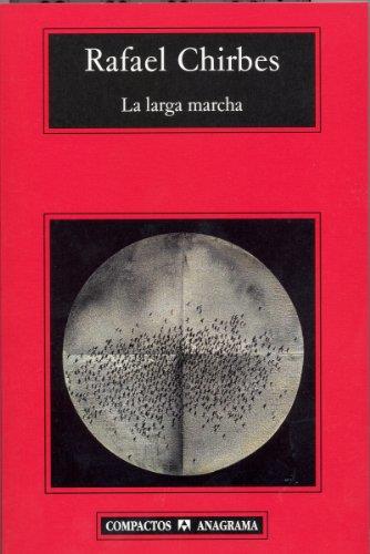 LA LARGA MARCHA | 9788433967473 | CHIRBES,RAFAEL | Llibreria Geli - Llibreria Online de Girona - Comprar llibres en català i castellà