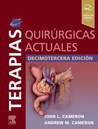 TERAPIAS QUIRÚRGICAS ACTUALES(13ª EDICIÓN) | 9788491137443 | CAMERON,JOHN | Llibreria Geli - Llibreria Online de Girona - Comprar llibres en català i castellà