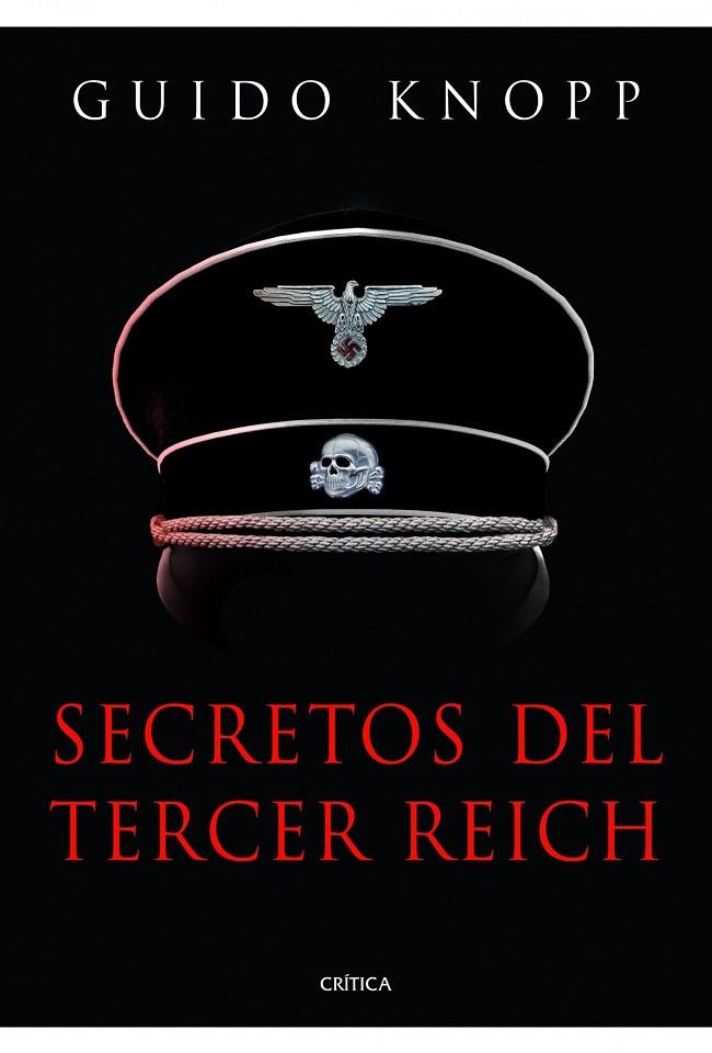 SECRETOS DEL TERCER REICH | 9788498924947 | KNOPP,GUIDO | Libreria Geli - Librería Online de Girona - Comprar libros en catalán y castellano