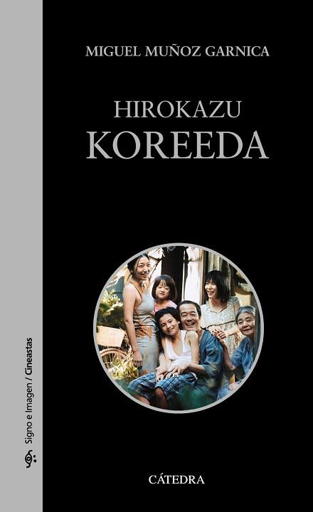 HIROKAZU KOREEDA | 9788437643922 | MUÑOZ GARNICA,MIGUEL | Llibreria Geli - Llibreria Online de Girona - Comprar llibres en català i castellà