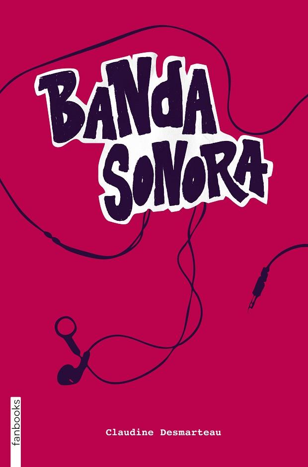 BANDA SONORA | 9788415745570 | DESMARTEUA,CLAUDINE | Llibreria Geli - Llibreria Online de Girona - Comprar llibres en català i castellà