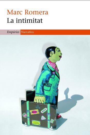 LA INTIMITAT | 9788497873000 | ROMERA,MARC | Libreria Geli - Librería Online de Girona - Comprar libros en catalán y castellano