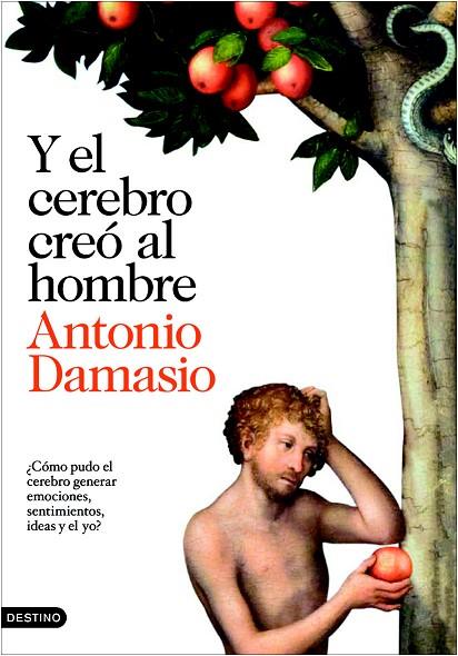 Y EL CEREBRO CREO AL HOMBRE | 9788423343058 | DAMASIO,ANTONIO | Llibreria Geli - Llibreria Online de Girona - Comprar llibres en català i castellà