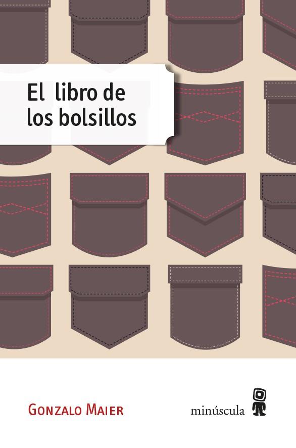 EL LIBRO DE LOS BOLSILLOS | 9788494534805 | MAIER,GONZALO | Llibreria Geli - Llibreria Online de Girona - Comprar llibres en català i castellà