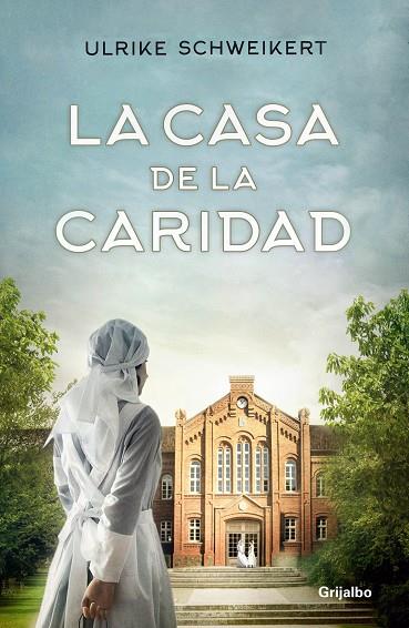 LA CASA DE LA CARIDAD | 9788425357855 | SCHWEIKERT,ULRIKE | Llibreria Geli - Llibreria Online de Girona - Comprar llibres en català i castellà
