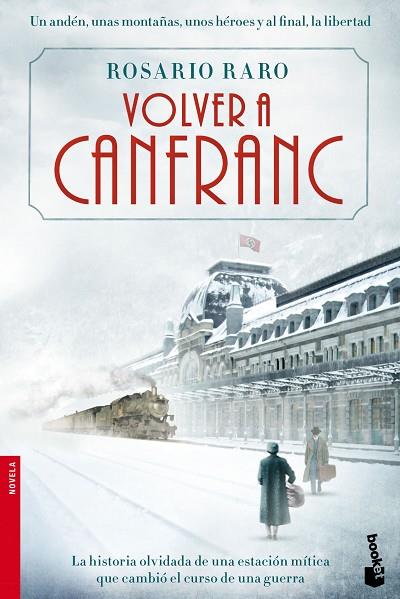 VOLVER A CANFRANC | 9788408153849 | RARO,ROSARIO | Llibreria Geli - Llibreria Online de Girona - Comprar llibres en català i castellà
