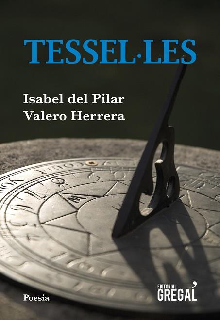 TESSEL·LES | 9788417660222 | DEL PILAR,ISABEL/HERRERA,VALERO | Llibreria Geli - Llibreria Online de Girona - Comprar llibres en català i castellà