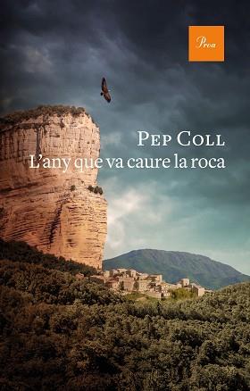 L'ANY QUE VA CAURE LA ROCA | 9788475888415 | COLL,PEP | Llibreria Geli - Llibreria Online de Girona - Comprar llibres en català i castellà