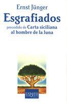 ESGRAFIADOS PRECEDIDO DE CARTA SICILIANA AL HOMBRE DE LA LUN | 9788483104224 | JUNGER,ERNST | Llibreria Geli - Llibreria Online de Girona - Comprar llibres en català i castellà