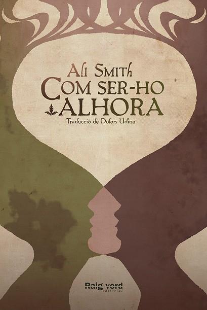 COM SER-HO ALHORA | 9788415539988 | SMITH,ALI | Llibreria Geli - Llibreria Online de Girona - Comprar llibres en català i castellà