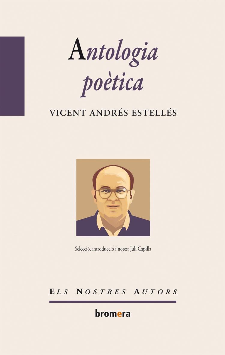 ANTOLOGIA POETICA VICENT ANDRES ESTELLES | 9788498243284 | ESTELLES,VICENT ANDRÈS | Llibreria Geli - Llibreria Online de Girona - Comprar llibres en català i castellà